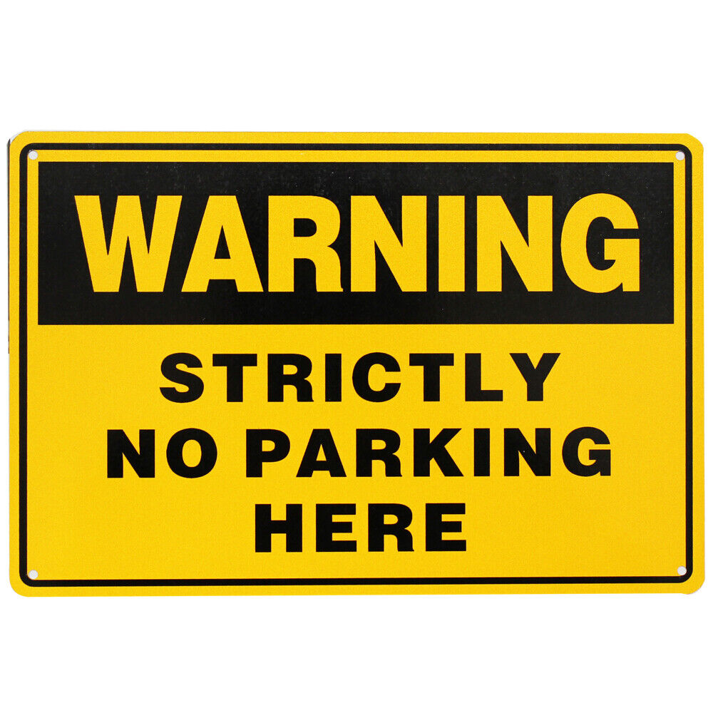 Warning Notice Strictly No Parking Here 200x300mm Metal Safety Park Traffic Sign