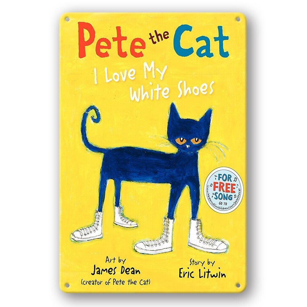 Tin Sign Pete The Cat I Love My White Shoes Free Song Blue Rustic Decorative