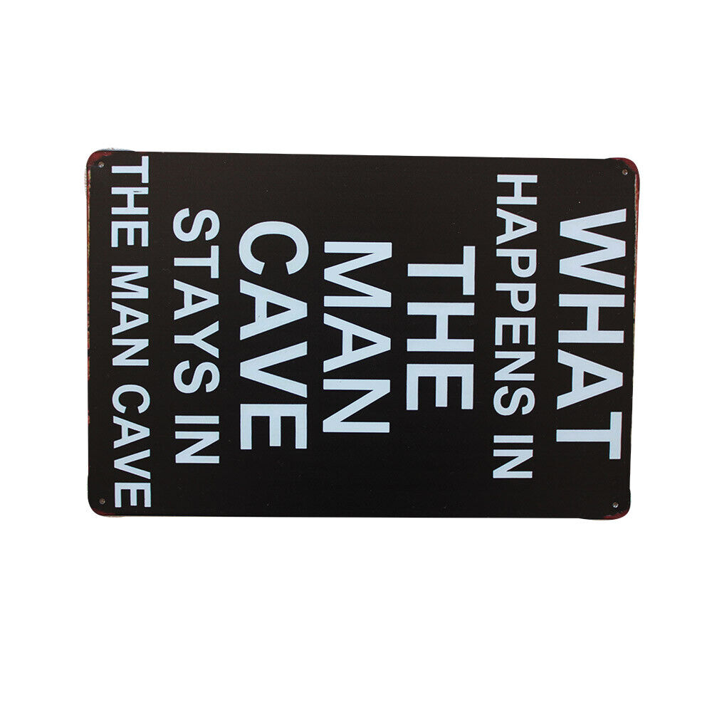 Metal Tin Sign What Happens In The Man Cave 200x300mm Cute Cheap Man Cave