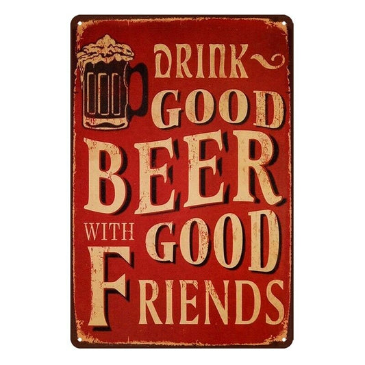 Tin Metal Sign Good Beer With Good Friends Drink 20x30cm Rustic Vintage